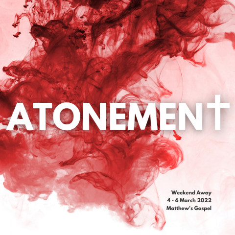 The Atonement (3) Matthew 28:1-20 (Weekend Away)